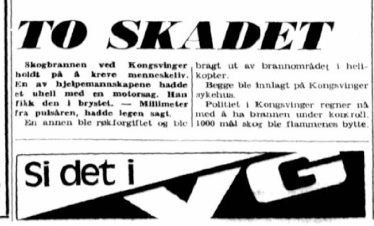 Også VG hadde dekning fra skogbrannen på Varaldskogen. Her en sak om uhellet til Svein Egil Sjøvika.