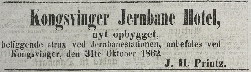 J. M. Printz annonserte i Morgenbladet tirsdag 18. november 1862 for det nyåpnede jernbanehotellet i Kongsvinger.