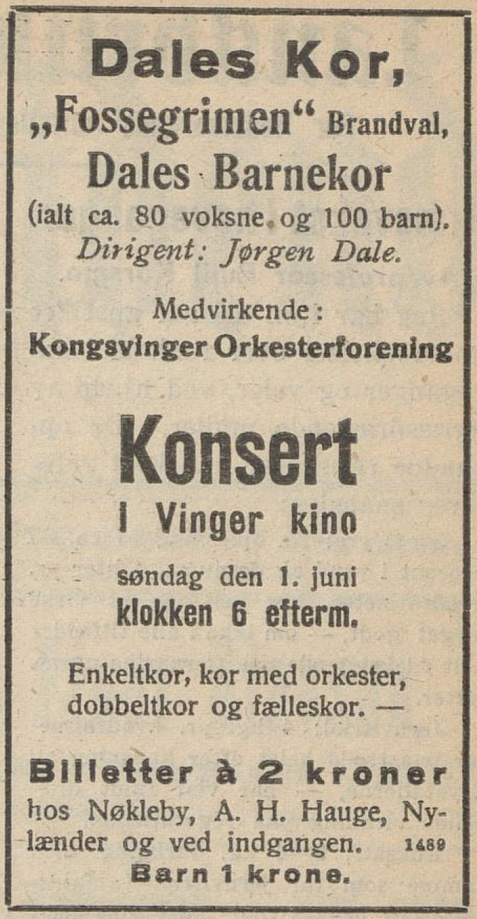 Det var et svært aktivt musikkliv i Kongsvinger på 1920-tallet. Annonse fra Hedemarkens Amtstidende 30. mai 1924: Kongsvinger orkesterforening spiller sammen med Dales kor «Fossegrimen» og Dales barnekor i Vinger kino.