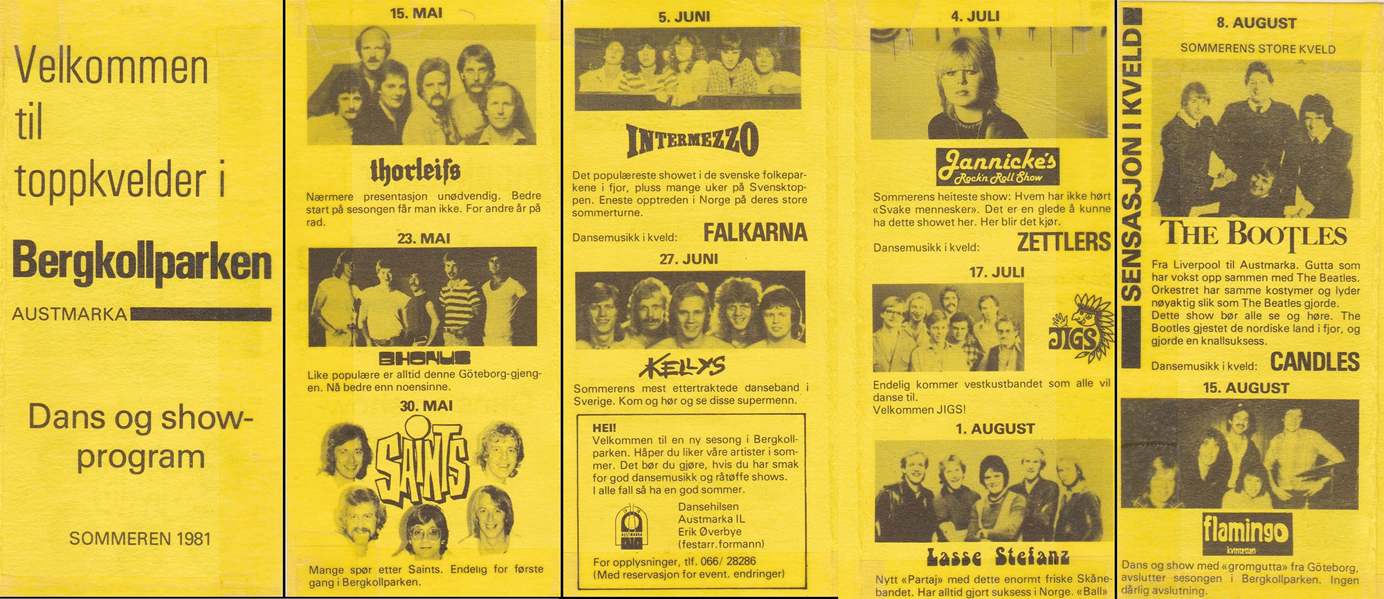 Sommeren 1981 var det en rekke arrangementer i Bergkollparken, inkludert Gry Jannicke Jarlum.