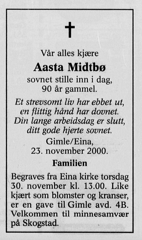 Aaste Midtbø sovnet stille inn på et sykehjem 90 år gammel.
